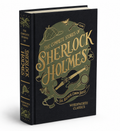 The Complete Sherlock Holmes by Sir Arthur Conan Doyle